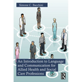 An Introduction to Language and Communication for Allied Health and Social Care Professions - Paperback