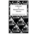 A History of Madison County, Virginia - Paperback