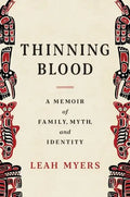 Thinning Blood: A Memoir of Family, Myth, and Identity - Hardcover
