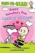 Happy Valentine's Day, Charlie Brown!: Ready-To-Read Level 2 - Hardcover