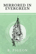 Mirrored in Evergreen - Paperback