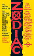 Zodiac: The Shocking True Story of the Hunt for the Nation's Most Elusive Serial Killer - Paperback