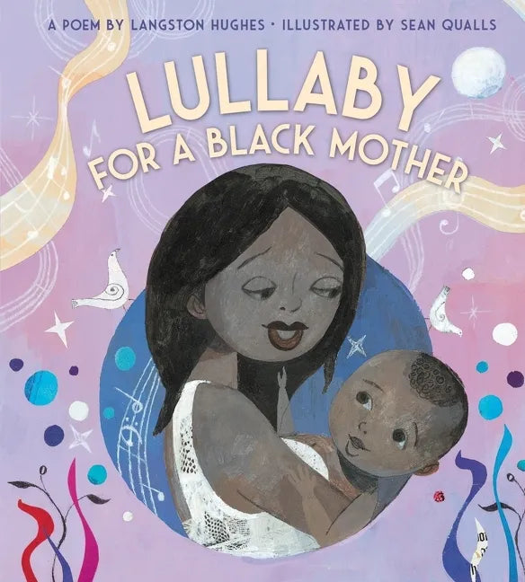 Lullaby (for a Black Mother) Board Book - Board Book