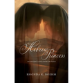 Hebrew Princess: An Ancient Love Story of Faith - Paperback