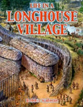 Life in a Longhouse Village - Paperback