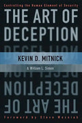 The Art of Deception: Controlling the Human Element of Security - Paperback