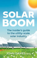 Solar Boom: The insider's guide to the utility - scale solar industry - Paperback