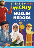 Stories of 20 More Mighty Muslim Heroes - Paperback