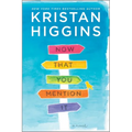 Now That You Mention It - Paperback