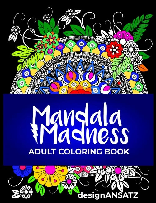 Mandala Madness: Adult Coloring Book - Paperback