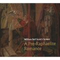 William Bell Scott's Screen: A Pre-Raphaelite Romance - Paperback