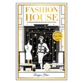 Fashion House Special Edition: Illustrated Interiors from the Icons of Style - Hardcover