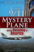 The 9/11 Mystery Plane: And the Vanishing of America - Paperback