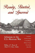 Ready, Booted, and Spurred: Arkansas in the U.S.Â Mexican War - Paperback
