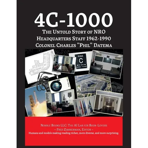 4c-1000: The Untold Story of NRO Headquarters Staff 1962-1990 - Paperback