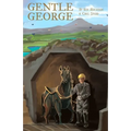 Gentle George: An early chapter story of bravery for kids - Paperback