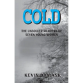 Cold: The Unsolved Murders of Seven Young Women - Paperback