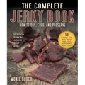 The Complete Jerky Book: How to Dry, Cure, and Preserve - Paperback