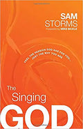 The Singing God: Feel the Passion God Has for You... Just the Way You Are - Paperback