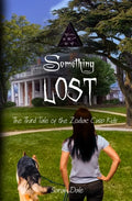 Something Lost: The Third Tale of the Zodiac Cusp Kids - Paperback