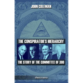 The conspirator's hierarchy: The story of the committee of 300 - Paperback