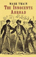 The Innocents Abroad - Paperback