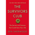 Survivors Club: The Secrets and Science That Could Save Your Life - Paperback