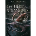 A Gathering of Strangers: Dark Savior Series, Book Three - Hardcover
