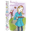 Emma's Not-So-Sweet Dilemma - Hardcover