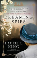 Dreaming Spies: A Novel of Suspense Featuring Mary Russell and Sherlock Holmes - Paperback
