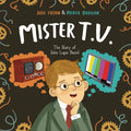 Mister T.V.: The Story of John Logie Baird - Hardcover