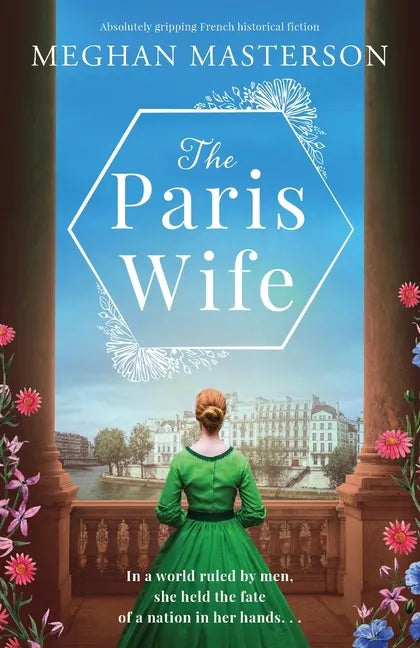 The Paris Wife: Absolutely gripping French historical fiction - Paperback