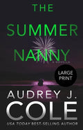 The Summer Nanny: A novella - Paperback
