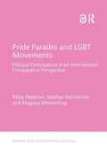Pride Parades and Lgbt Movements: Political Participation in an International Comparative Perspective - Paperback