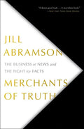 Merchants of Truth: The Business of News and the Fight for Facts - Paperback