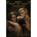 Blood of Two Crowns: A Dark Fantasy, Why Choose Romance about Healing & Redemption - Paperback