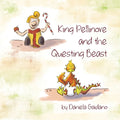 King Pellinore and the Questing Beast: A picture book about the importance of making our own choices and the beauty of being perfectly imperfect. - Paperback