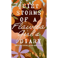 Quiet Storms of a Flawda Girl's Diary: Some Almost Entirely Untrue Short Stories - Hardcover