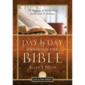 Day by Day Through the Bible: The Writings of Mark, Peter, James, Jude & Hebrews - Paperback
