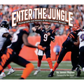 Enter the Jungle: Photographs and History of the Cincinnati Bengals - Hardcover