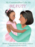 My Grandmother Calls Me BEAUTY - Hardcover