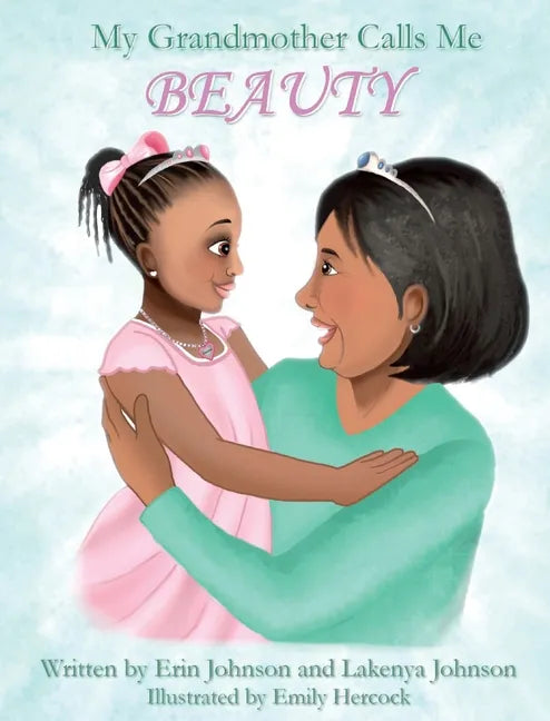 My Grandmother Calls Me BEAUTY - Hardcover