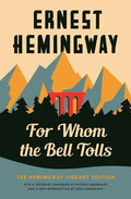 For Whom the Bell Tolls: The Hemingway Library Edition - Hardcover