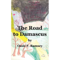 The Road to Damascus: Saul Changed to Paul on the Road to Damascus - Paperback