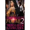It's His Other Baby Mama's For Me 2: An Urban Romance - Paperback