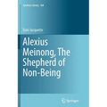 Alexius Meinong, the Shepherd of Non-Being - Paperback