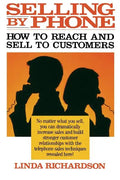 Selling by Phone: How to Reach and Sell to Customers in the Nineties - Paperback