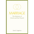 Marriage: The Mystery of Christ and the Church - Paperback