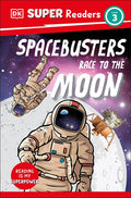 DK Super Readers Level 3 Space Busters Race to the Moon - Hardcover