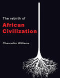 The Rebirth of African Civilization - Hardcover